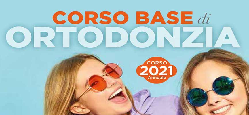 Corso base di Ortodonzia - Anno 2021